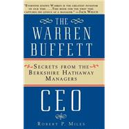 The Warren Buffett CEO Secrets from the Berkshire Hathaway Managers by Miles, Robert P., 9780471442592