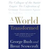 A World Transformed by BUSH, GEORGE H. W.SCOWCROFT, BRENT, 9780679752592