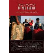 From Patmos to the Barrio by Sanchez, David A., 9780800662592