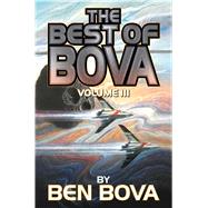 The Best of Bova by Bova, Ben, 9781481482592