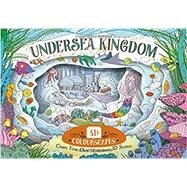 Undersea Kingdom Create Your Own Magical 3D Scenes by Stiles, Anna, 9781783122592