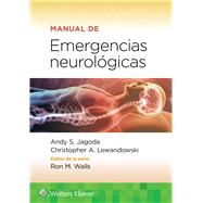 Manual de emergencias neurolgicas by Jagoda, Andy S.; Lewandowski, Christopher A.; Walls, Ron M., 9788418892592
