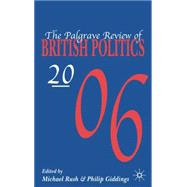 Palgrave Review of British Politics 2006 by Rush, Michael; Giddings, Philip, 9780230002593
