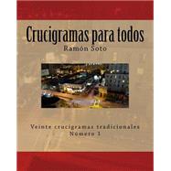 Crucigramas para todos / Puzzles for all by Soto, Ramon, 9781499152593