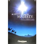 The Mystery and the Majesty by Martin, Joseph M. (COP), 9781592352593