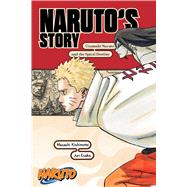 Naruto: Naruto's Story—Uzumaki Naruto and the Spiral Destiny by Kishimoto, Masashi; Esaka, Jun, 9781974732593