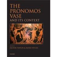 The Pronomos Vase and its Context by Taplin, Oliver; Wyles, Rosie, 9780199582594
