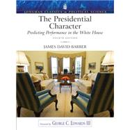 Presidential Character, The: Predicting Performance in the White House by Barber,James David, 9780205652594