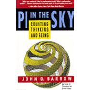 PI in the Sky Counting, Thinking, and Being by Barrow, John D., 9780316082594