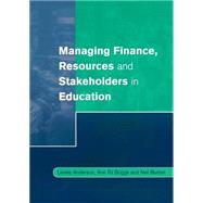 Managing Finance, Resources and Stakeholders in Education by Lesley Anderson, 9780761972594