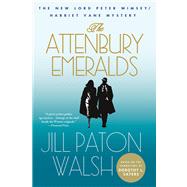 The Attenbury Emeralds The New Lord Peter Wimsey/Harriet Vane Mystery by Walsh, Jill Paton, 9781250002594