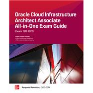 Oracle Cloud Infrastructure Architect Associate All-in-One Exam Guide (Exam 1Z0-1072) by Ramklass, Roopesh, 9781260452594