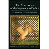 The Adventures of the Ingenious Alfanhi by Ferlosio, Rafael S., 9781873982594