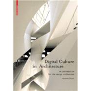 Digital Culture in Architecture by Picon, Antoine, 9783034602594