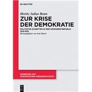 Zur Krise der Demokratie by Bonn, Moritz Julius; Hacke, Jens, 9783050062594