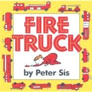 FIRE TRUCK                  BB by SIS PETER, 9780060562595