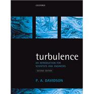 Turbulence An Introduction for Scientists and Engineers by Davidson, Peter, 9780198722595
