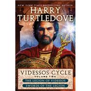 Videssos Cycle: Volume Two Legion of Videssos and Swords of the Legion by TURTLEDOVE, HARRY, 9780345542595