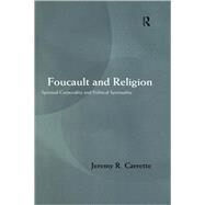 Foucault and Religion by Carrette,Jeremy, 9780415202596