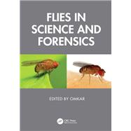 Flies in Science and Forensics by Omkar, 9781003642596