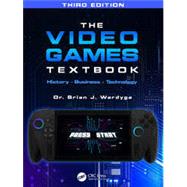 The Video Games Textbook by Brian J. Wardyga, 9781032972596