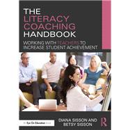 The Literacy Coaching Handbook by Sisson, Diana; Sisson, Betsy, 9781138692596