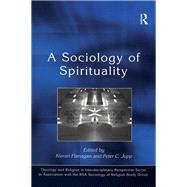 A Sociology of Spirituality by Jupp,Peter C.;Flanagan,Kieran, 9781409402596