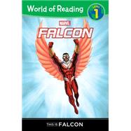 World of Reading: This is Falcon Level 1 by Wong, Clarissa S; Lim, Ron; Rosenberg, Rachelle, 9781484722596