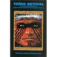Taino Revival by Haslip-Viera, Gabriel, 9781558762596