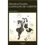 Castillos De Carton  /  Cardboard Castles by Grandes, Almudena, 9788483102596