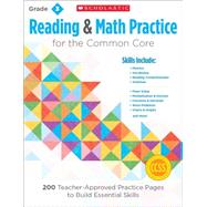 Reading & Math Practice: Grade 3 200 Teacher-Approved Practice Pages to Build Essential Skills by Lee, Martin; Miller, Marcia, 9780545672597