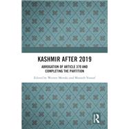 Kashmir after 2019 by Werner Menski and Muneeb Yousuf, 9781032962597