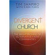 Divergent Church by Shapiro, Tim; Faris, Kara (CON), 9781501842597