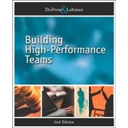 Building High-Performance Teams by DuFrene, Debbie D.; Lehman, Carol M., 9780324272598