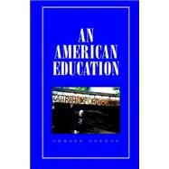 An American Education by Gorman, Edward, 9781413412598