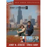 Windy City Danger by Jenkins, Jerry B.; Fabry, Chris, 9781496442598