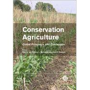 Conservation Agriculture by Jat, Ram A.; Sahrawat, Kanwar L.; Kassam, Amir H., 9781780642598
