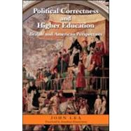 Political Correctness and Higher Education: British and American Perspectives by Lea; John, 9780415962599
