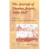 The Journal of Thomas Juxon, 1644–1647 by Thomas Juxon , Edited by Keith Lindley , David Scott, 9780521652599