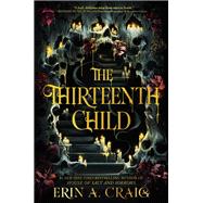 The Thirteenth Child by Craig, Erin A., 9780593482599