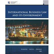 International Business Law and Its Environment by Schaffer, Richard; Agusti, Filiberto; Dhooge, Lucien, 9781305972599