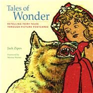 Tales of Wonder by Zipes, Jack David; Warner, Marina, 9781517902599