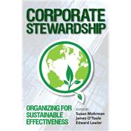 Corporate Stewardship by Mohrman, Susan Albers; O'Toole, James; Lawler, Edward E., III, 9781783532599