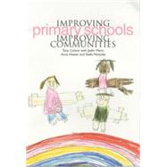 Improving Primary Schools, Improving Communities by Cotton, Tony; Mann, Jasbir; Hassan, Anna; Nickolay, Stella, 9781858562599