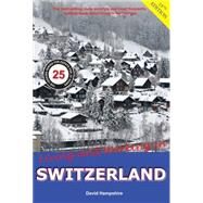 Living and Working in Switzerland A Survial Handbook by Hampshire, David, 9781909282599