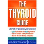 The Thyroid Guide by Ditkoff, Beth Ann, M.D.; Gerfo, Paul Lo, 9780060952600