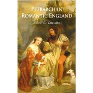 Petrarch in Romantic England by Zuccato, Edoardo, 9780230542600