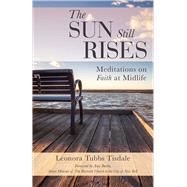 The Sun Still Rises by Tisdale, Leonora Tubbs, 9780664262600
