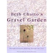 Beth Chatto's Gravel Garden by Chatto, Beth, 9780670892600