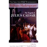 The Tragedy of Julius Caesar by Shakespeare, William; Hatchuel, Sarah; Lake, James H., 9781585102600